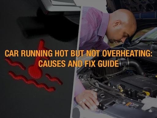 Car Battery Is Hot Or Overheating: Causes And Fixes